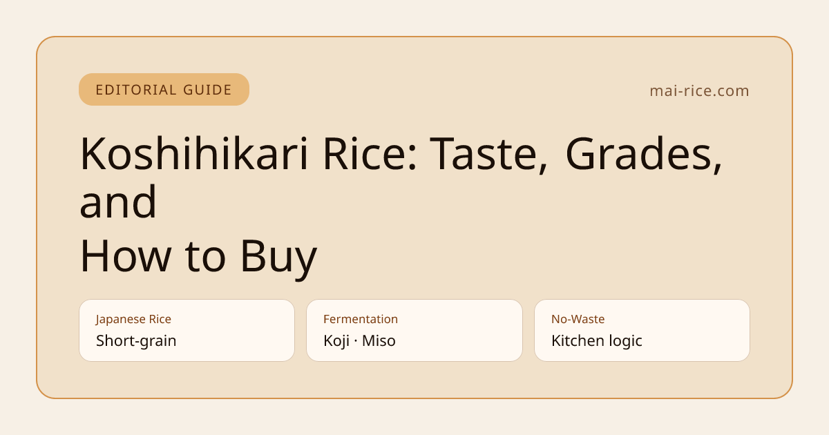 Koshihikari Rice: Taste, Grades, and How to Buy